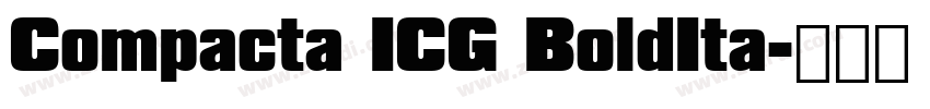 Compacta ICG BoldIta字体转换